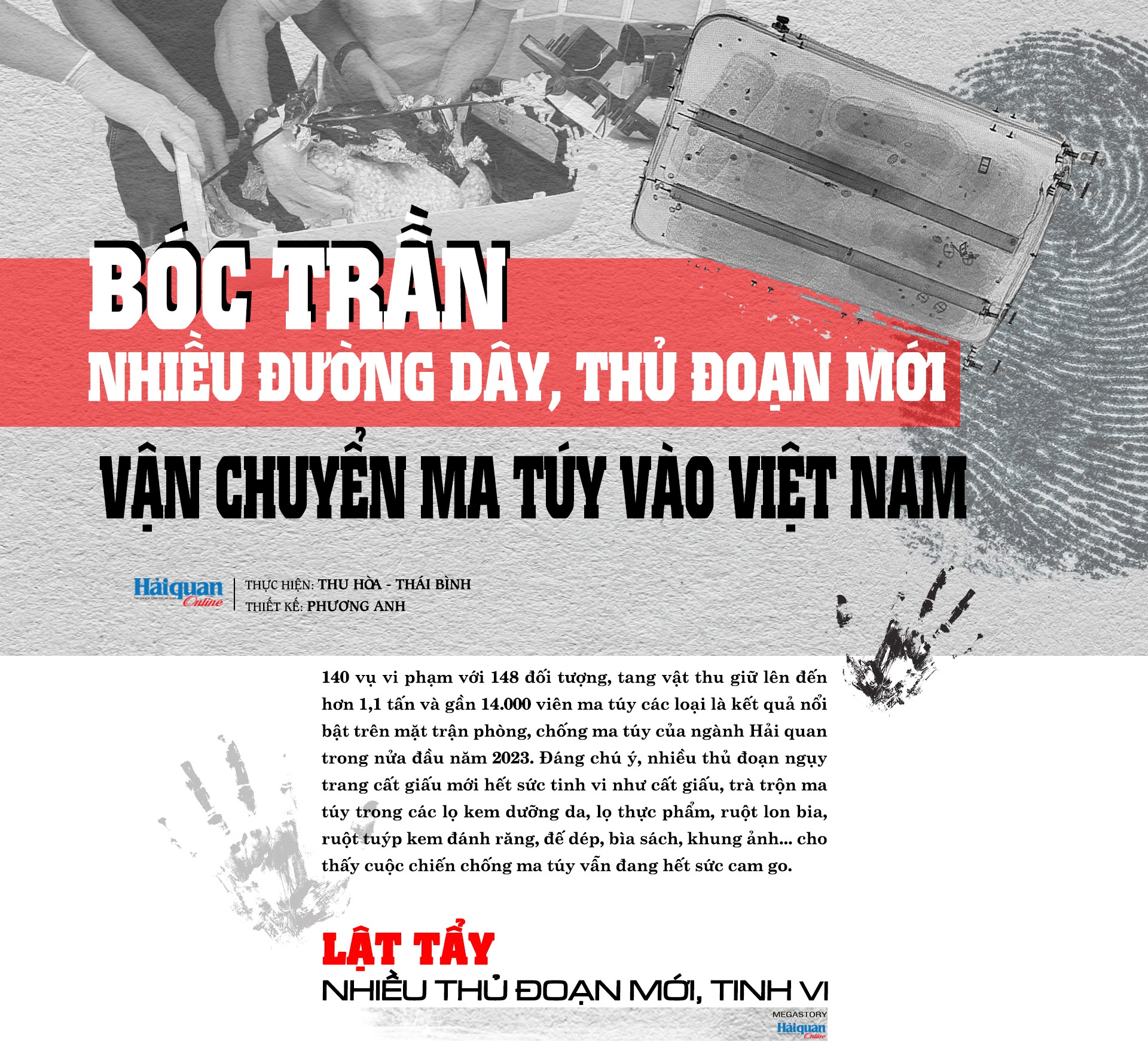 MEGASTORY: Cam go cuộc chiến chống tội phạm ma túy