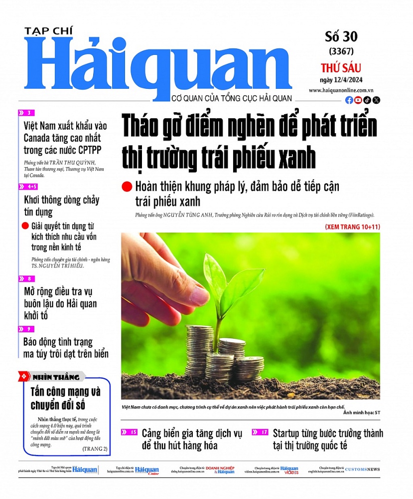 Những thông tin hấp dẫn trên Tạp chí Hải quan số 30 phát hành ngày 12/4/2024
