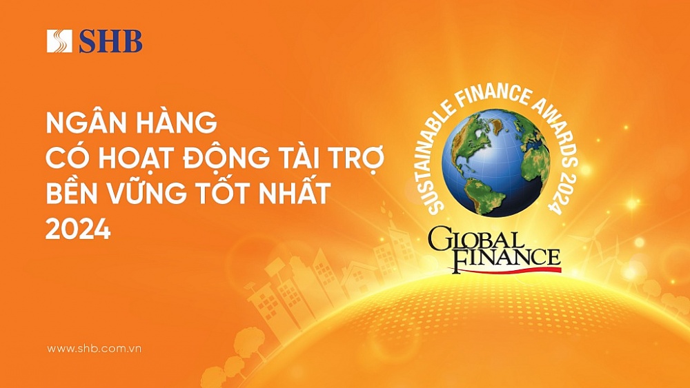 SHB năm thứ hai liên tiếp được vinh danh Ngân hàng có hoạt động tài trợ bền vững tốt nhất