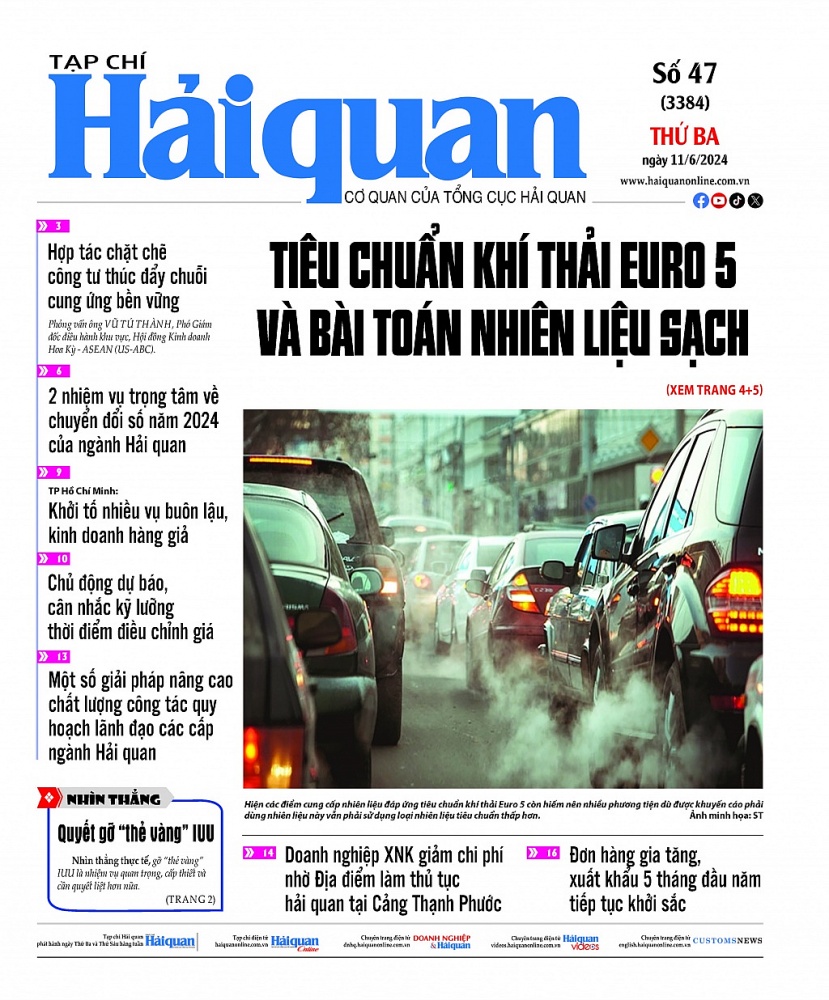 Những thông tin hấp dẫn trên Tạp chí Hải quan số 47 phát hành ngày 11/6/2024