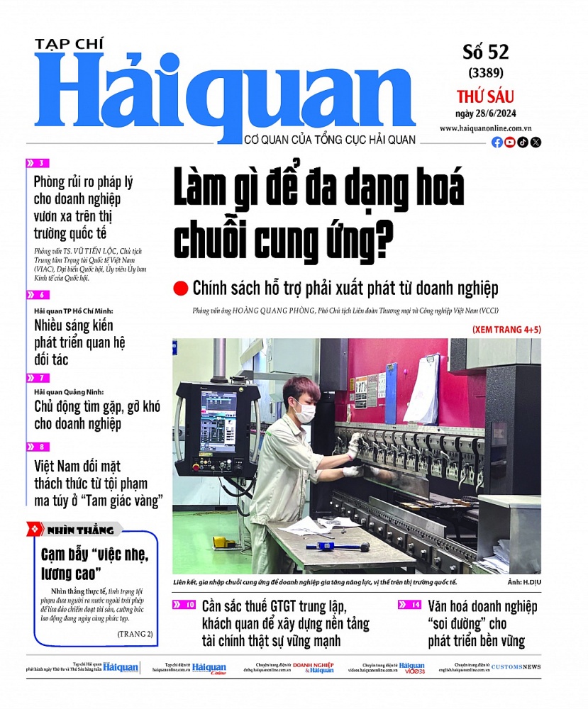 Những thông tin hấp dẫn trên Tạp chí Hải quan số 52 phát hành ngày 28/6/2024