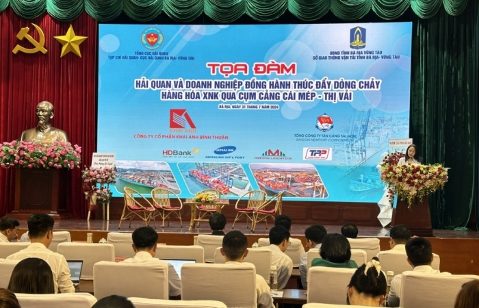 Khai mạc tọa đàm “Hải quan và doanh nghiệp đồng hành thúc đẩy dòng chảy hàng hóa XNK qua cụm cảng Cái Mép- Thị Vải”