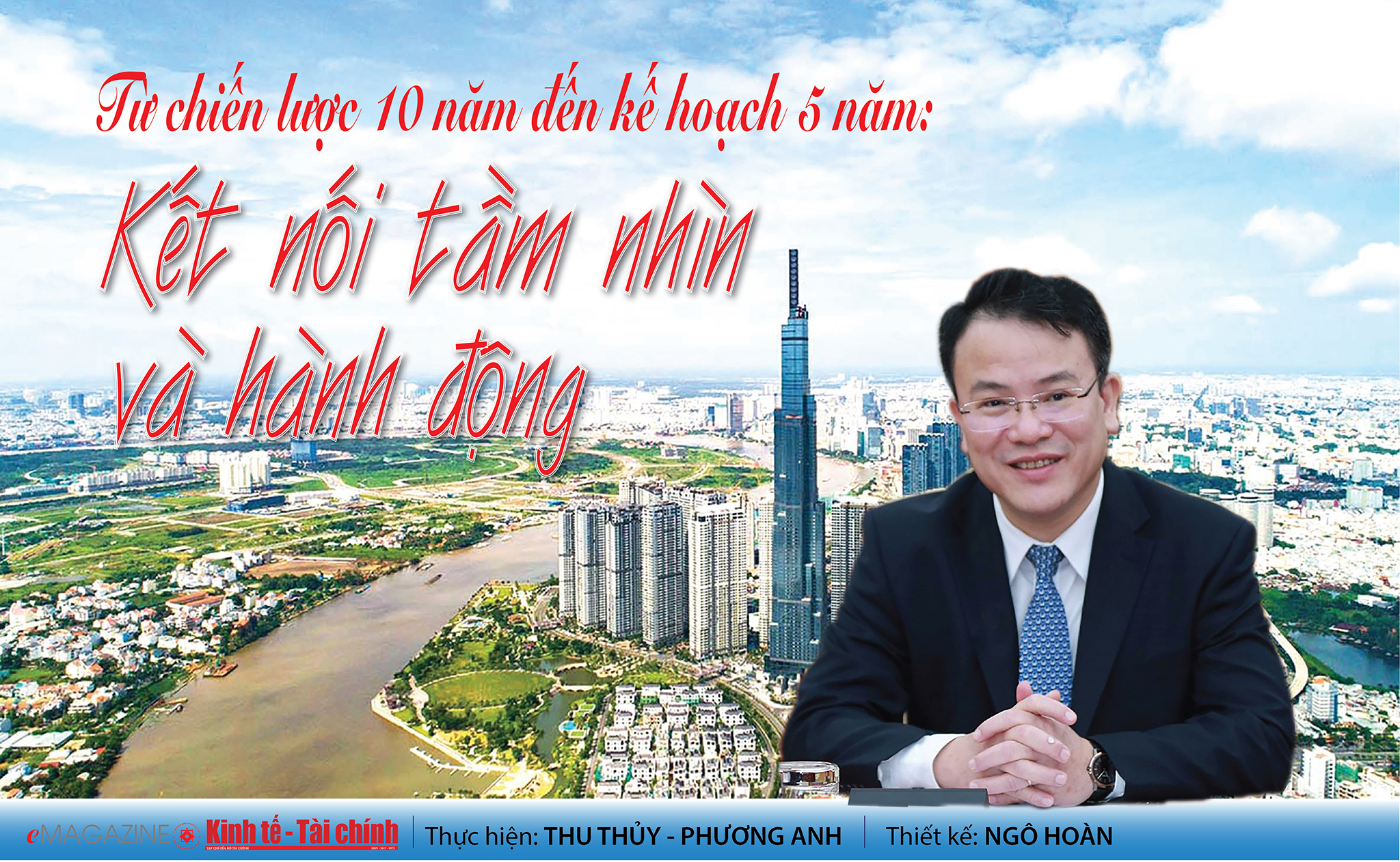 EMAGAZINE: Từ chiến lược 10 năm đến kế hoạch 5 năm: Kết nối tầm nhìn và hành động - Ảnh 1