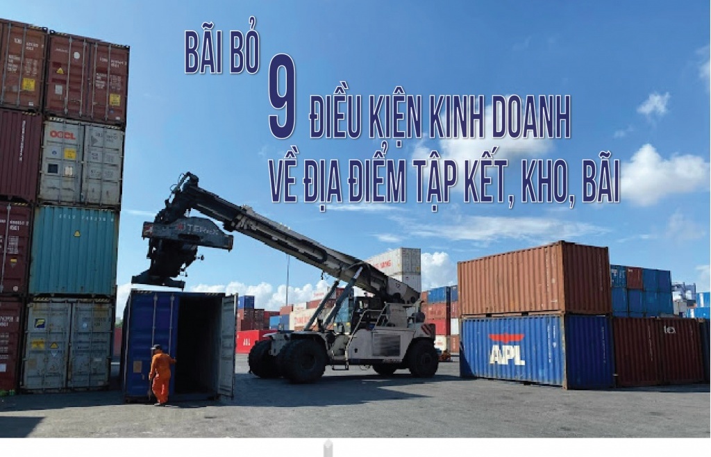 (INFOGRAPHIC): Bãi bỏ 9 điều kiện kinh doanh về địa điểm tập kết, kho, bãi
