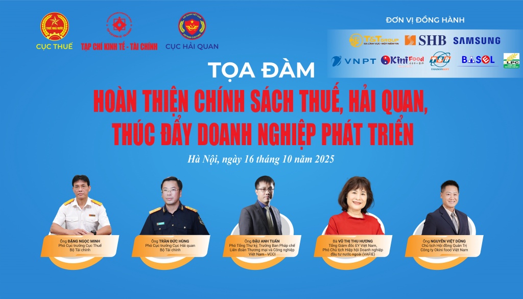Sắp diễn ra tọa đàm “Hoàn thiện chính sách thuế, hải quan, thúc đẩy doanh nghiệp phát triển”