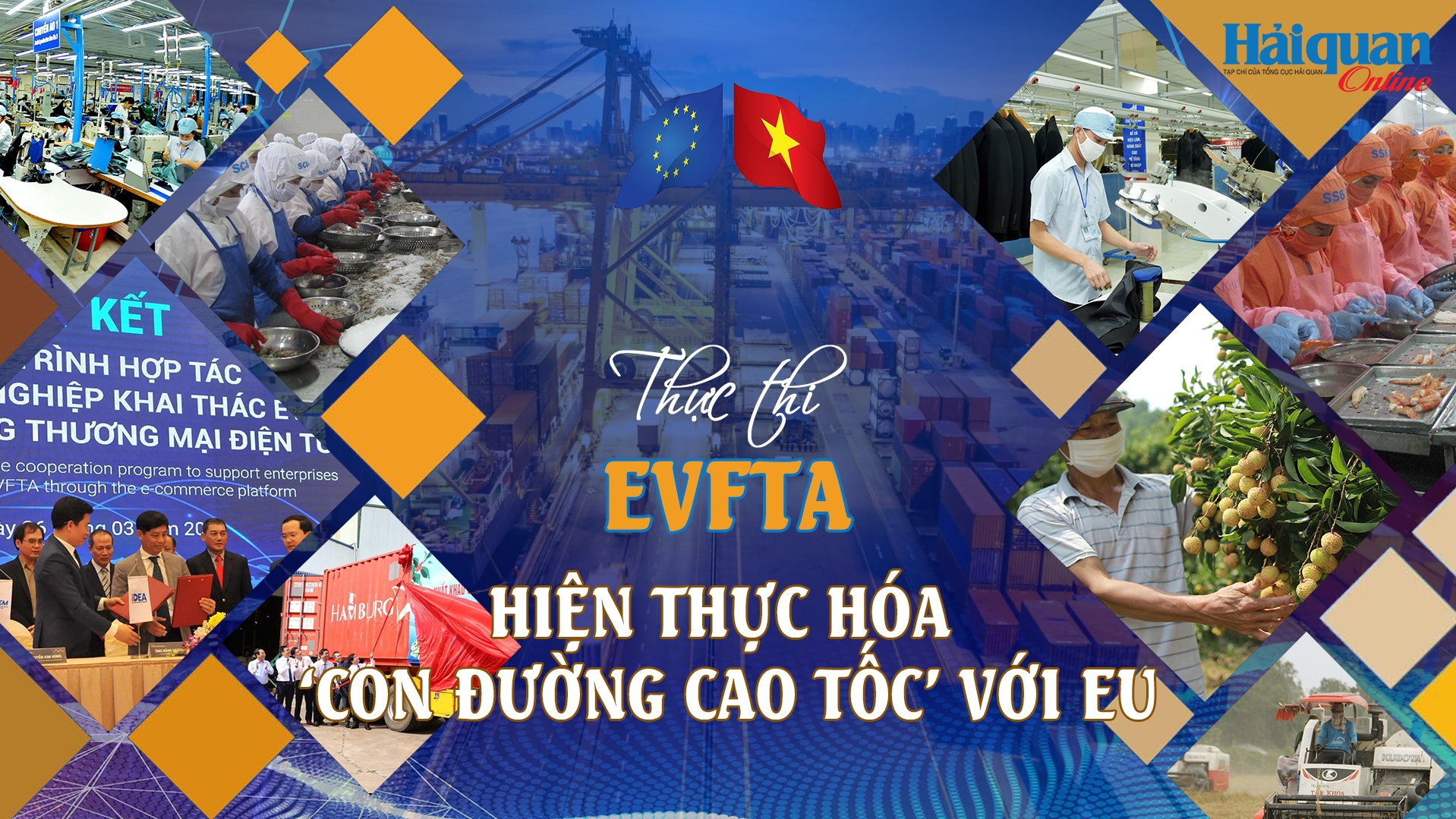 MEGASTORY: Thực thi EVFTA: Hiện thực hoá "con đường cao tốc" với EU