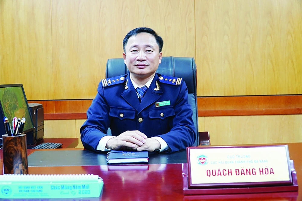 Cục trưởng Cục Hải quan Đà Nẵng Quách Đăng Hòa: