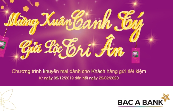 Mừng Xuân Canh Tý, BAC A BANK gửi lộc tri ân khách hàng gửi tiền