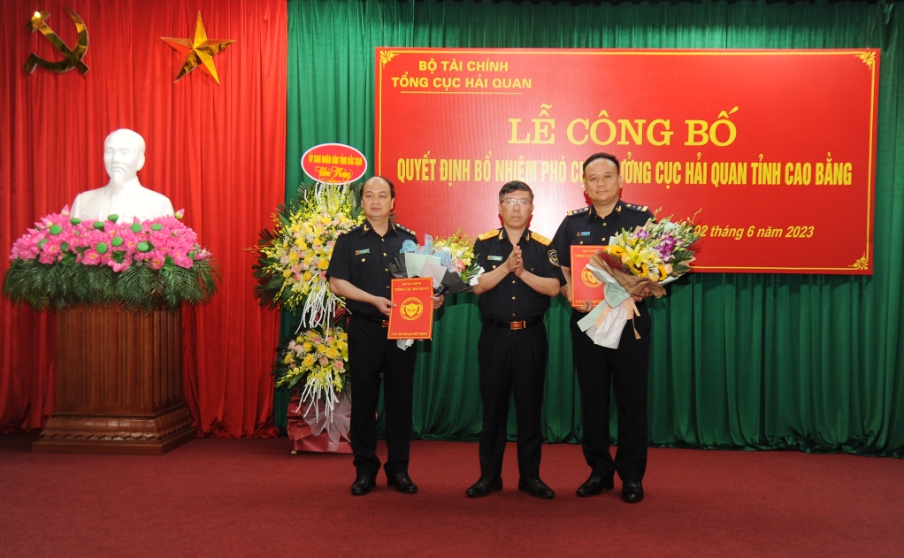 Bổ nhiệm 2 Phó Cục trưởng Cục Hải quan Cao Bằng