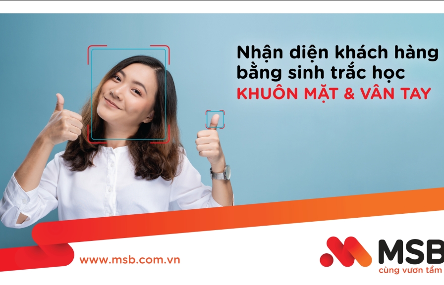 MSB mở rộng ứng dụng công nghệ sinh trắc học trong giao dịch