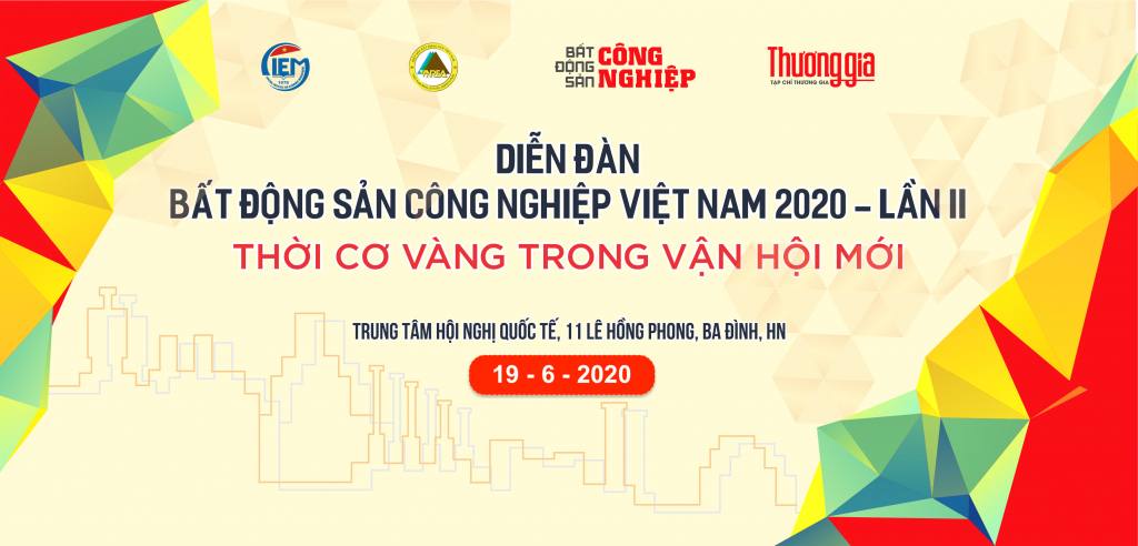 sap dien ra dien dan bat dong san cong nghiep viet nam 2020