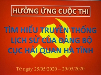 Hải quan Hà Tĩnh tổ chức thi trực tuyến truyền thống, lịch sử Đảng bộ