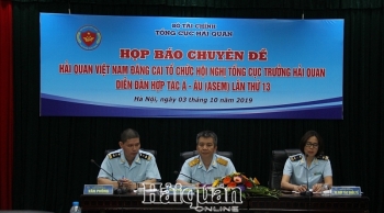 Đăng cai ASEM 13- khẳng định sự hợp tác, tuân thủ các cam kết quốc tế trong lĩnh vực hải quan