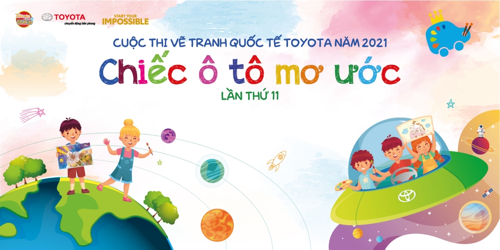 Khởi động thi Vẽ tranh quốc tế Toyota “Chiếc ô tô mơ ước” năm 2021
